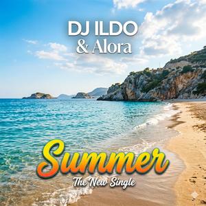 DJ ILDO & Alora (Summer)