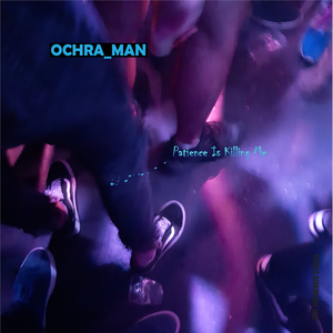 Patience Is Killing Me