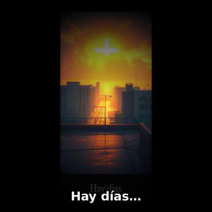 Hay días
