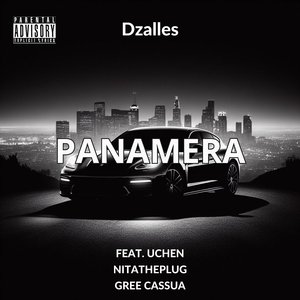 Panamera (feat. Uchen, NITATHEPLUG & Gree Cassua)