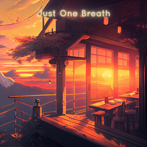 Just One Breath