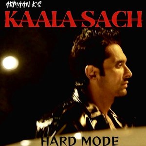 Kaala Sach - Hard Mode