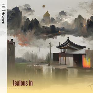 Jealous In