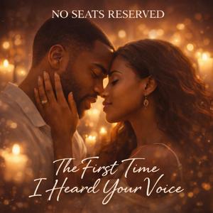 The First Time I Heard Your Voice