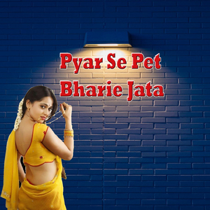 Pyar Se Pet Bharie Jata