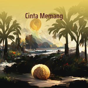 Cinta Memang (Remastered 2022)
