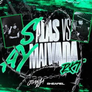 SALAS VS AY MALVADA RKT (feat. sheafiell)