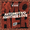 MC Maiquin - Automotivo Another Love