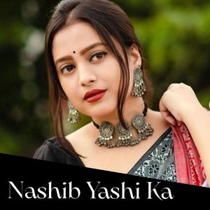 Nashib Yashi Ka