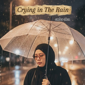 Crying in the Rain
