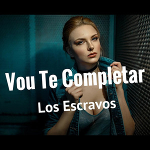 Vou te completar