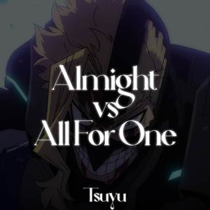 Almight vs All For One Theme - We Are Fu×kin Super Hero!! (BNHA) | Epic Version