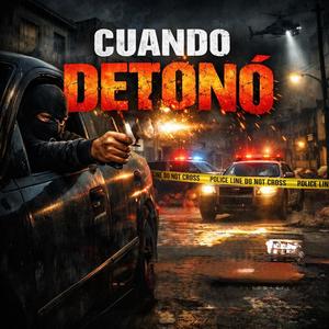 Cuando Detono