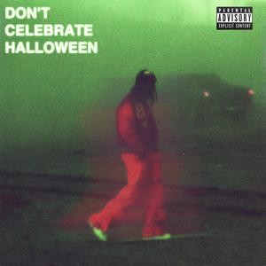DON'T CELEBRATE HALLOWEEN