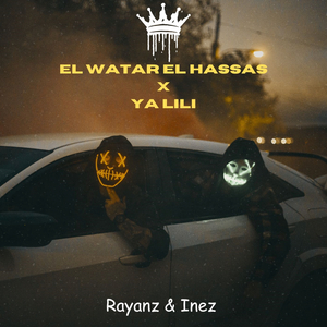 El Watar El Hassas X Ya Lili (Mashup)