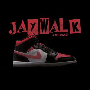 JAYWALK