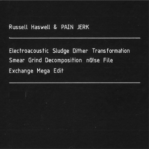 Russell Haswell's Mega Edit