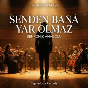 Senden Bana Yar Olmaz