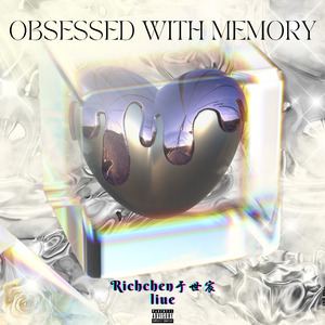 OBSESSED WITH MEMORY