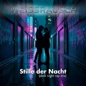 Stille der Nacht (dark night rap mix)