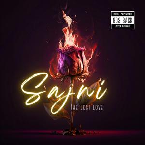 Sajni ankhiyan se - Lost Love