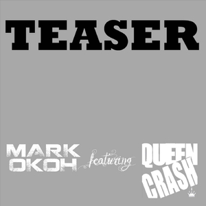 Teaser (Feat. Queen Crash)