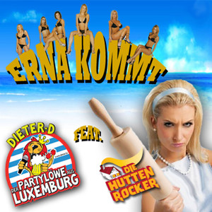 Erna kommt