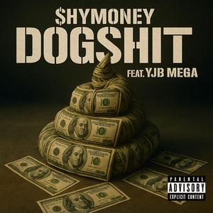 DOGSH!T (feat. YJB Mega)
