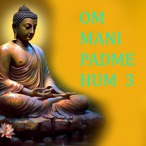 OM MANI PADME HUM 3