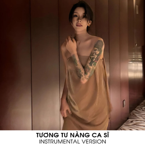 TƯƠNG TƯ NÀNG CA SĨ