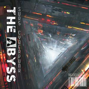 The Abyss赛博深渊（《赛博朋克2077》同人歌曲）