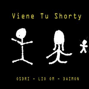 Viene Tu Shorty (feat. Osdri & Daimon)