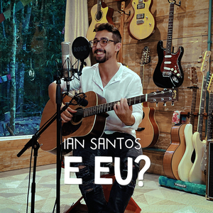 E Eu?