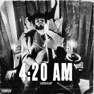 4:20 AM