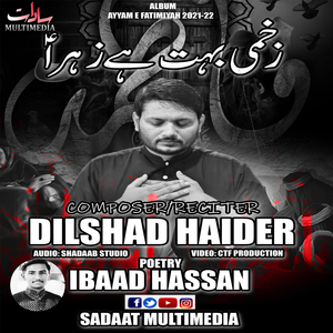 Zakhmi Bohot Hai Zehra