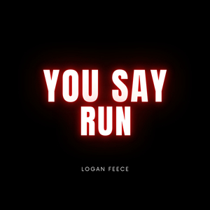 You Say Run