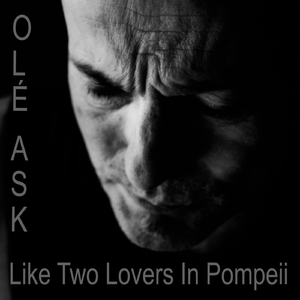 Like Two Lovers in Pompeii