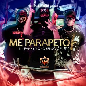 ME PARAPETO (Cumbia Belica) (feat. SikoBeliko & EL RT)