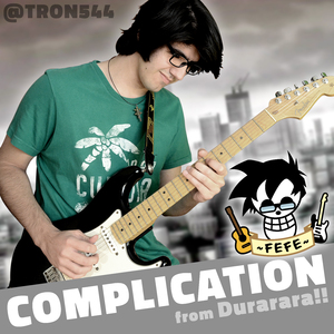 Complication (From "Durarara!!")