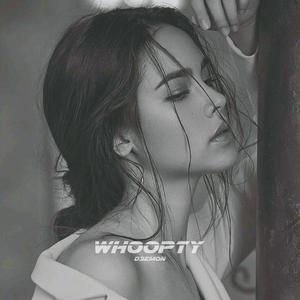WHOOOPTY