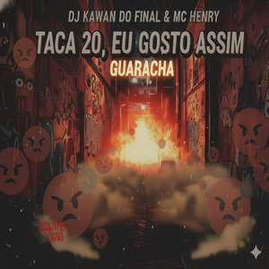 Taca 20, eu Gosto Assim (Guaracha Mix)