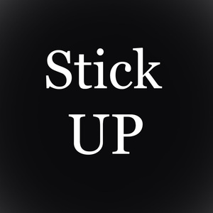 Stick Up