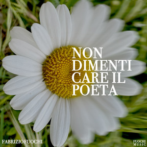 Non Dimenticare Il Poeta