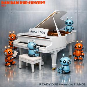 READY DUB ( Version PIANO )