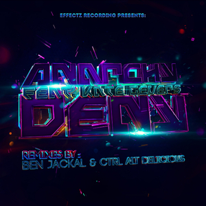 Deny (Ctrl Alt Delicious Remix)