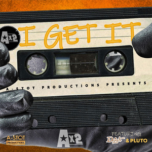 I Get It (feat. Dejah & Pluto)