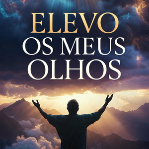 Elevo os meus Olhos