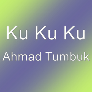 Ahmad Tumbuk