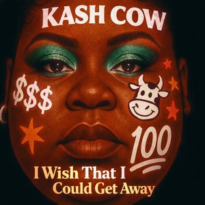 I Wish That I Could Get Away