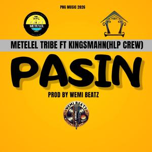 Pasin (feat. Kingsmahn of HLP Crew)